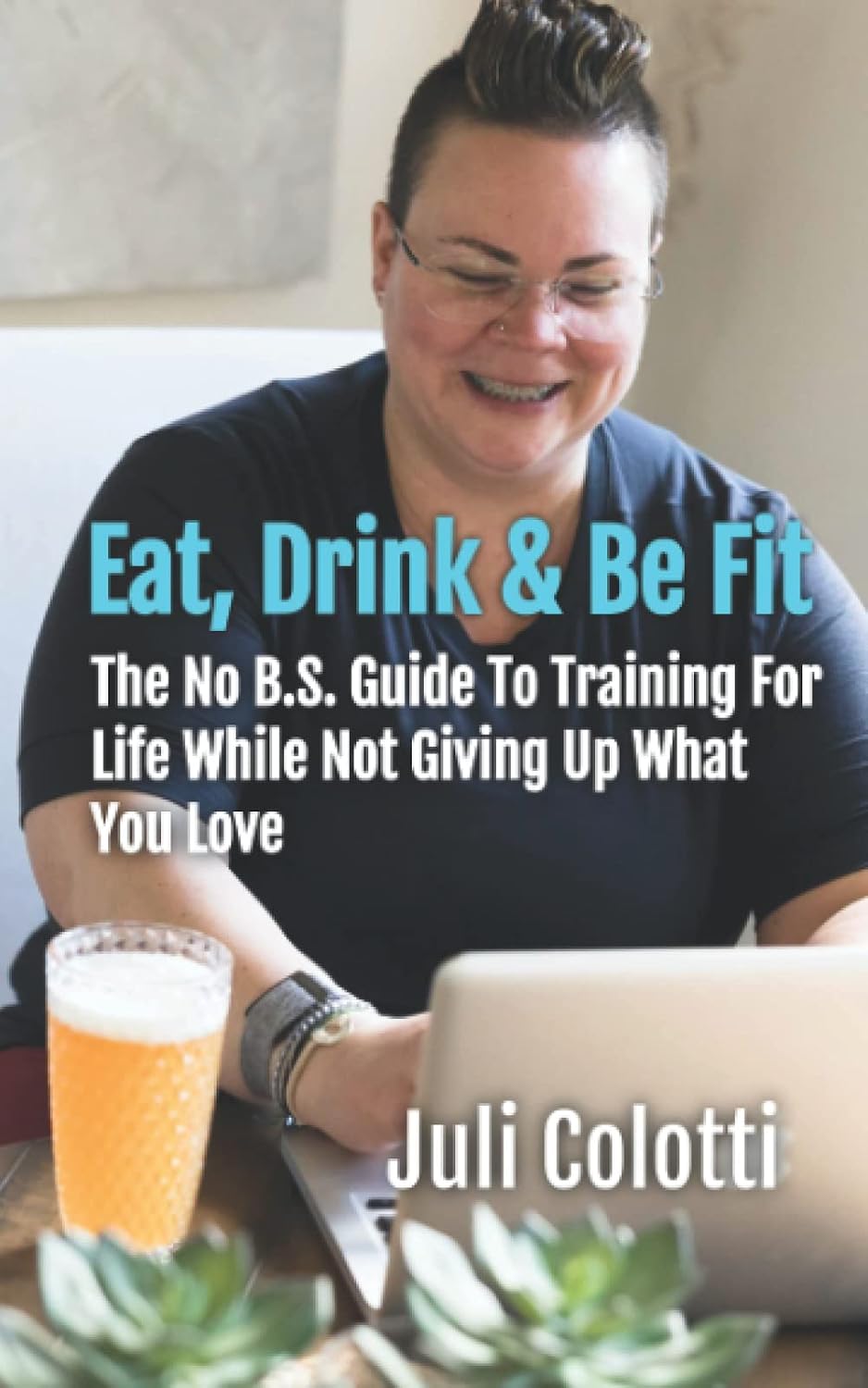 Eat, Drink & Be Fit book cover